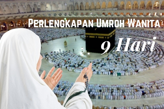 Perlengkapan Umroh Wanita 9 Hari